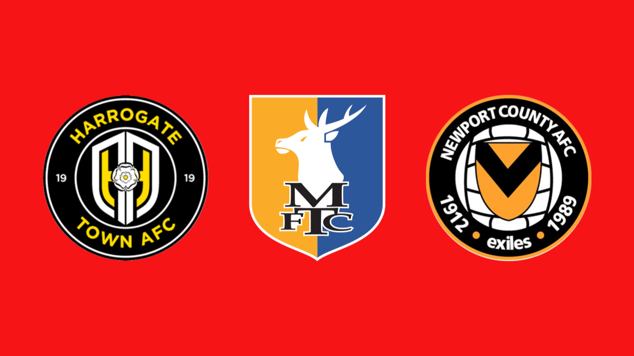 Fixture Updates Mansfield, Newport & Harrogate Grimsby Town Football